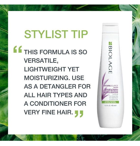 Stylist tip for Biolage HydraSource Detangling Solution emphasizes product's versatility