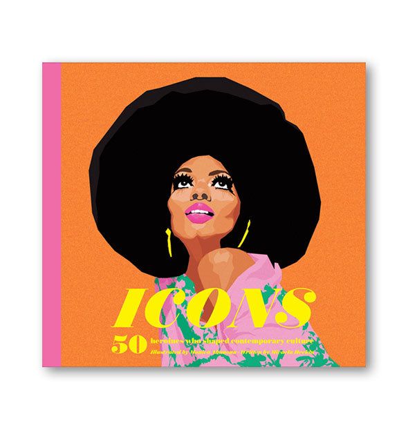 Cover of Icons: 50 Heroines Who Shaped Contemporary Culture featuring an illustration of Diana Ross