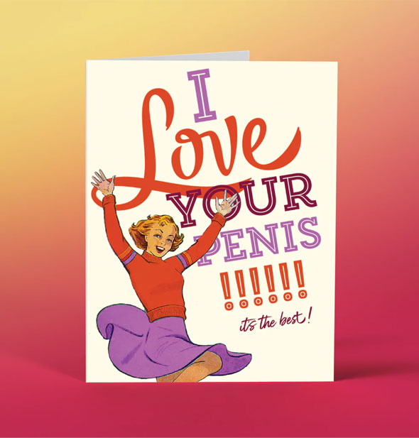 Greeting card with illustration of cheerleader says, "I love your penis!!!!!! It's the best!"