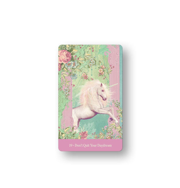 Card from the Love Who You Are Oracle Deck with unicorn illustration: "19 - Don't Quit Your Daydreams"