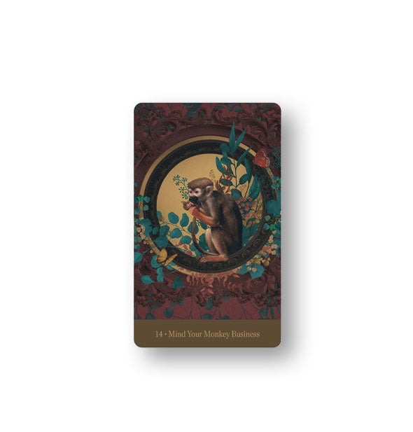 Card from the Love Who You Are Oracle Deck with squirrel monkey illustration: "14 - Mind Your Monkey Business"