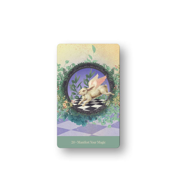 Card from the Love Who You Are Oracle Deck with winged rabbit illustration: "20 - Manifest Your Magic"