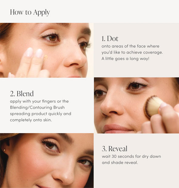How to Apply Jane Iredale's Glow Time Pro BB Cream: 1. Dot; 2. Blend; 3. Reveal