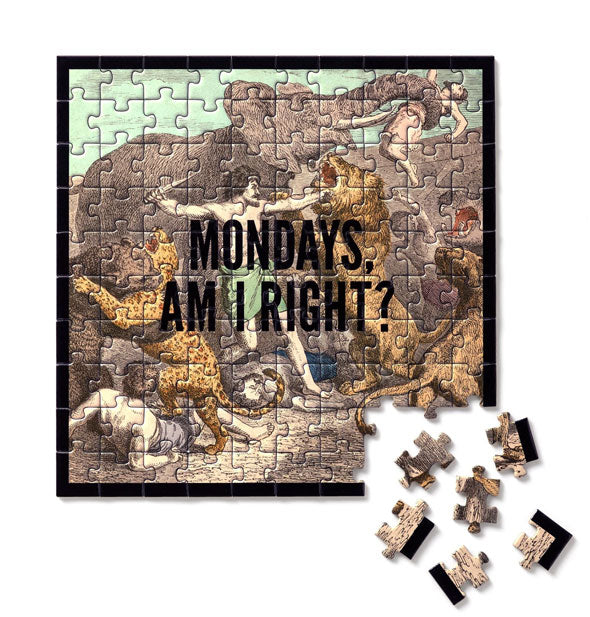 Mondays, Am I Right? jigsaw puzzle shown almost completely assembled