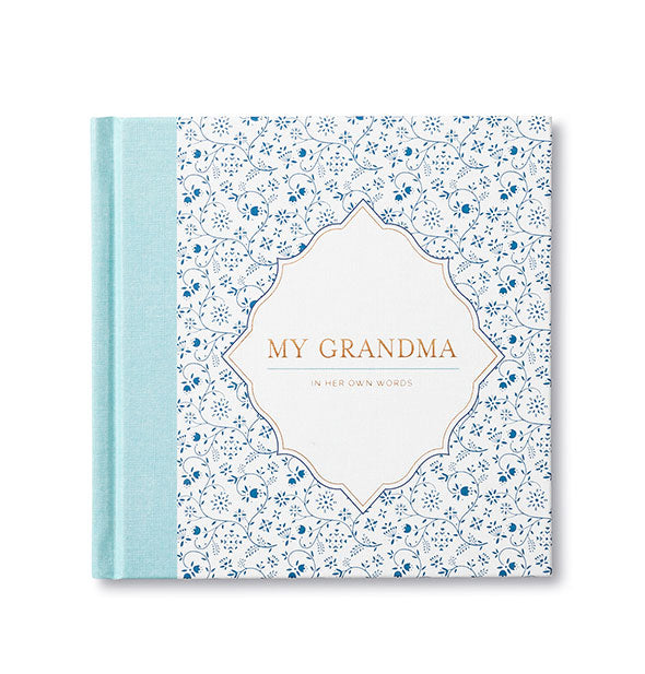 Blue floral book cover says, "My Grandma: In Her Own Words" in metallic gold foil