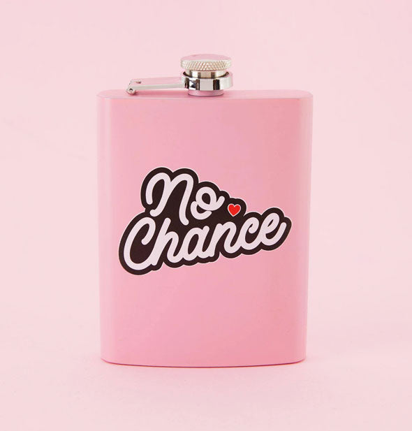 Rectangular pink flask with steel cap says, "No Chance" in white bubble script with a red heart graphic