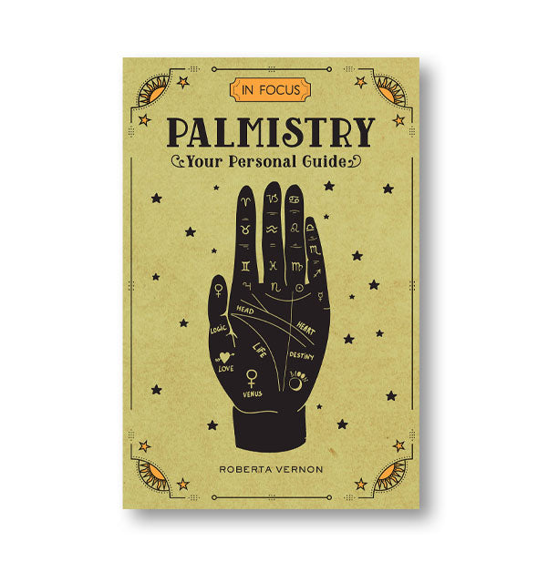 Mustard yellow cover of In Focus: Palmistry by Roberta Vernon features black and white hand artwork