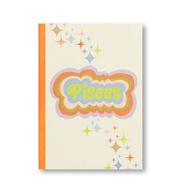 Notebook cover with orange binding, colorful stars, and colorful radiant lettering that reads, "Pisces"