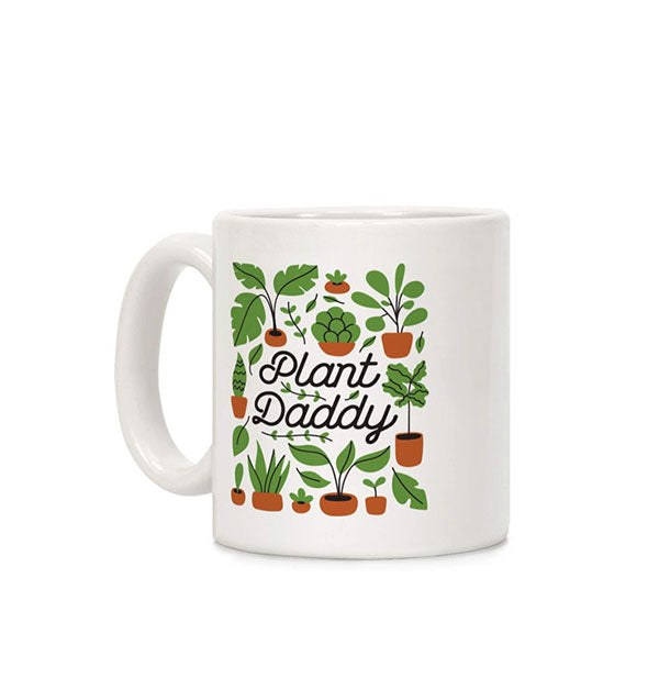 White coffee mug says "Plant Daddy" amid potted plant illustrations