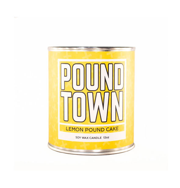 Metal paint can with yellow label says, "Pound Town: Lemon Pound Cake Soy Wax Candle 12 oz"