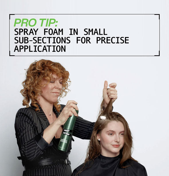 A stylist applies Redken Root Lifter Volumizing Spray Foam to a model's hair under the caption, "Pro tip: Spray foam in small sub-sections for precise application"