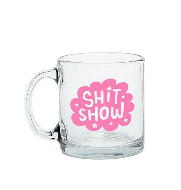Clear glass mug with pink "Shit Show" cloud illustration accented by stars