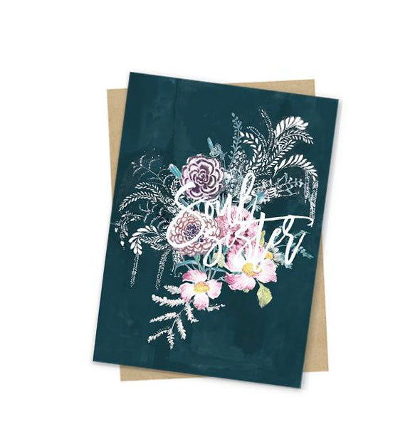 Dark turquoise Soul Sister greeting card with pastel floral design