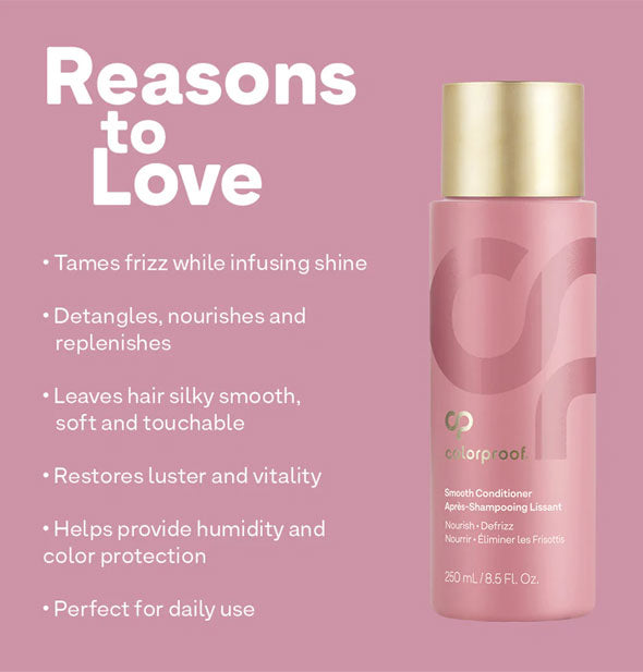 Bulleted list of Reasons to Love ColorProof Smooth Conditioner