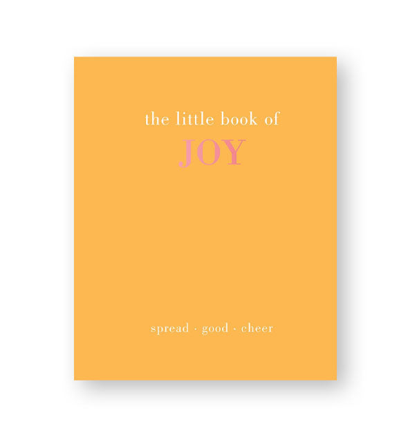 Yellow cover of The Little Book of Joy: Spread Good Cheer