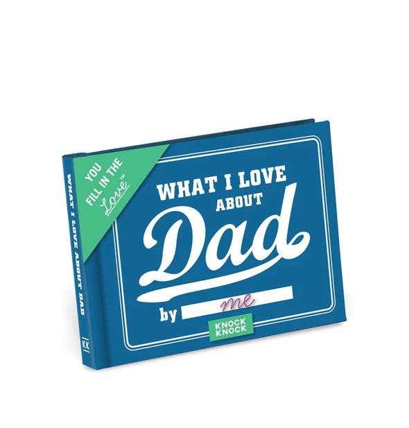 Dark blue cover of What I Love About Dad fill-in book with white and green design elements