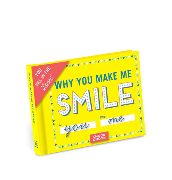 Yellow cover of Why You Make Me Smile fill-in book with white, green, and red design elements