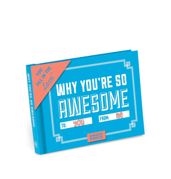 Blue cover of Why You're So Awesome fill-in book with orange and white design elements