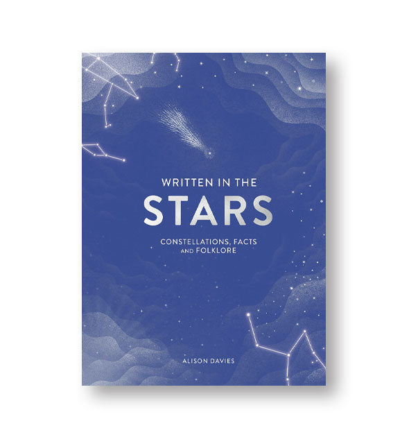 Blue cover of Written in the Stars: Constellations, Facts, and Folklore featuring whitish-silver celestial illustrations