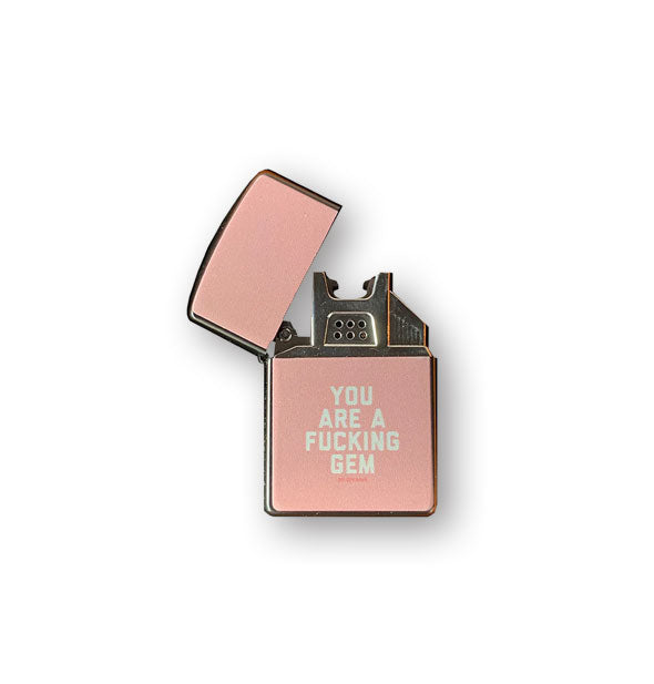 Flip-top pink lighter says, "You are a fucking gem" in white lettering