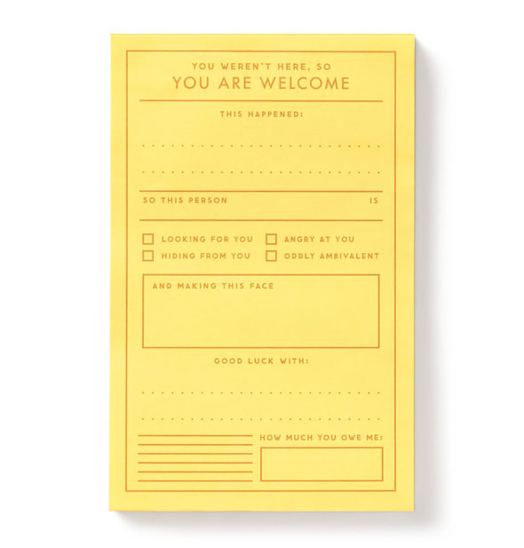 Yellow "You Are Welcome" notepad with various lines, sections, and checkboxes for leaving messages