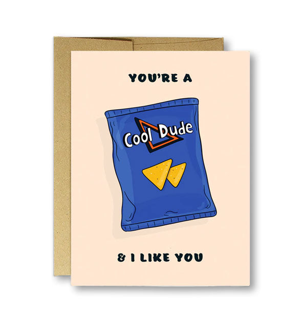 Cream-colored greeting card on top of kraft envelope features a chip bag illustration and the words, "You're a Cool Dude (& I like you)"